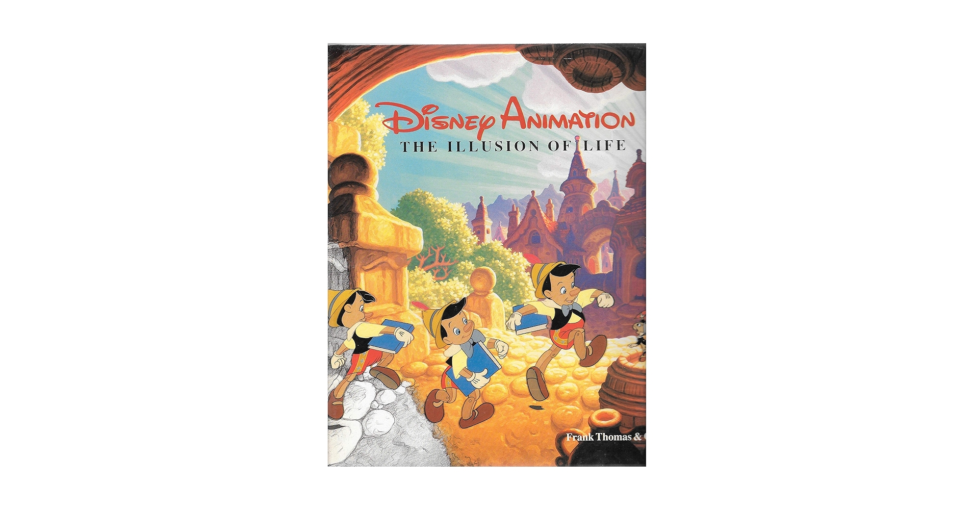 アート・デザイン・音楽 The Illusion of Life: Disney Animation アート・デザイン・音楽 The Illusion of Life: Disney